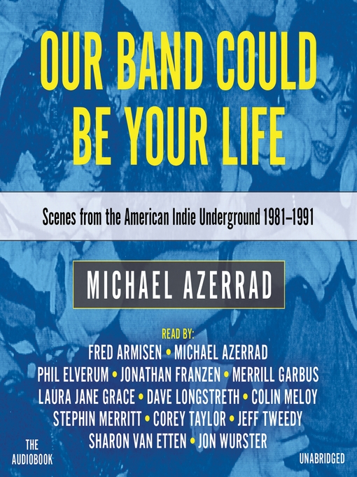 Title details for Our Band Could Be Your Life by Phil Elverum - Available